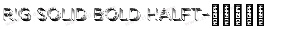 rig solid bold halft字体转换
